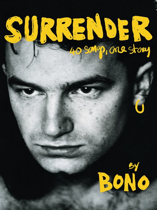 Title details for Surrender: The Autobiography by Bono - Available